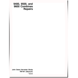 9400, 9500, 9501 and 9600 Combines Repair Manual (TM1401)