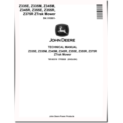 Z-Trak Z335E, Z335M, Z345M, Z345R, Z355E, Z355R and Z375R Zero-Turn Mowers (SN. from 010001) Technical Manual (TM140319)