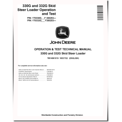330G and 332G Skid Steer Loaders (SN. from F300253) Operation and Test Manual (TM14061X19)
