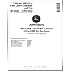 330G and 332G Skid Steer Loaders (SN: E314413-387237) Operation and Test Manual (TM14065X19)