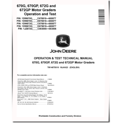 670G, 670GP, 672G and 672GP Motor Graders (SN. C678818-680877, D678818-680877) Operation and Test Manual (TM14075X19)