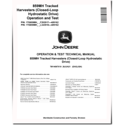 859MH Harvesters (Closed-Loop Hydrostatic Drive) Operation and Test Manual (TM14097X19)