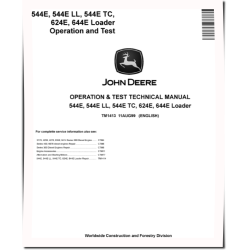 544E, 624E, 644E 4WD Loaders, 544E LL Log Loaders and 544E TC Tool Cariers Operation and Test Manual (TM1413)