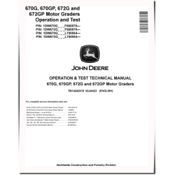 670G, 670GP, 672G and 672GP Motor Graders (SN. from F680878, L700954) Operation and Test Manual (TM14242X19)