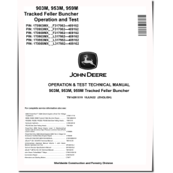 903M, 953M and 959M Tracked Feller Bunchers Operation and Test Manual (TM14261X19)