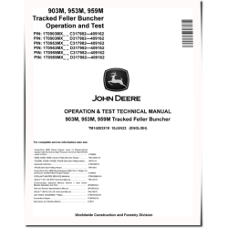 903M, 953M and 959M Tracked Feller Bunchers Operation and Test Manual (TM14263X19)