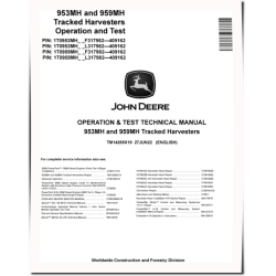 953MH and 959MH Tracked Harvesters (SN: F/L317982-409162) Operation and Test Manual (TM14265X19)