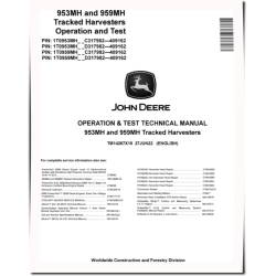 953MH and 959MH Tracked Harvesters (SN: C/D317982-409162) Operation and Test Manual (TM14267X19)