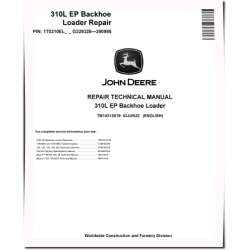 310L EP Backhoe Loaders (SN: G329328-390995) Repair Manual (TM14312X19)