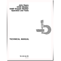 540D Skidders and 548D Grapple Skidders Operation and Test Manual (TM1439)