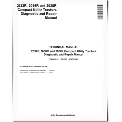 2032R, 2036R and 2038R Compact Tractors Technical Manual (TM143919)