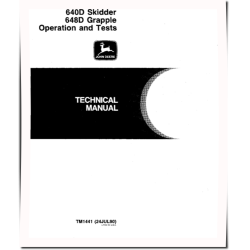 640D Skidders and 648D Grapple Skidders Operation and Test Manual (TM1441)