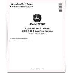 CH530 and FMWORLD 4GQ-1 Sugar Cane Harvesters Repair Manual (TM144119)