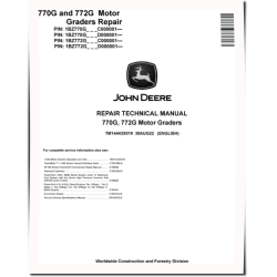 770G and 772G Motor Graders (SN. from C000001, D000001) Repair Manual (TM14443X019)