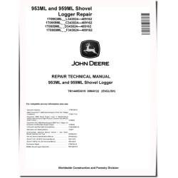 953ML and 959ML Shovel Loggers Repair Manual (TM14485X019)