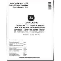 903M, 953M and 959M Tracked Feller Bunchers Operation and Test Manual (TM14534X019)