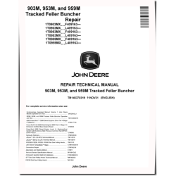 903M, 953M and 959M Tracked Feller Bunchers Repair Manual (TM14537X019)