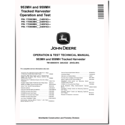 953MH and 959MH Tracked Harvesters Operation and Test Manual (TM14550X019)