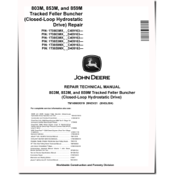 803M, 853M and 859M (Closed Loop Hydrostatic Drive) Tracked Feller Bunchers Repair Manual (TM14565X019)