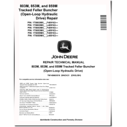 803M, 853M and 859M (Open Loop Hydraulic Drive) Tracked Feller Bunchers Repair Manual (TM14566X019)