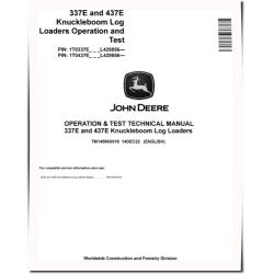337E and 437E Knuckleboom Log Loaders Operation and Test Manual (TM14596X019)