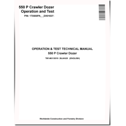 550 P (SN from DX01837) Crawler Dozers Operation and Test Manual (TM14631X019)