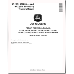 9370R, 9420R, 9470R, 9520R, 9570R, 9620R Articulated Tractors, 9420RX, 9470RX, 9520RX, 9570RX and 9620RX Articulated Tracked Tractors Repair Manual (TM146719)
