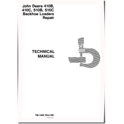 410B, 410C, 510B and 510C Backhoe Loaders Repair Manual (TM1469)