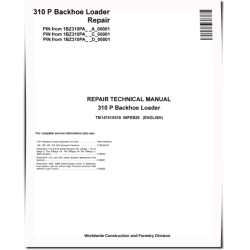 310P (SN from A_ 00001, C_ 00001, D_ 00001) Backhoe Loaders Repair Manual (TM14741X019)