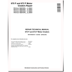 670 P and 672 P Motor Graders (SN. from C_ 00001, D_ 00001) Repair Manual (TM14794X019)