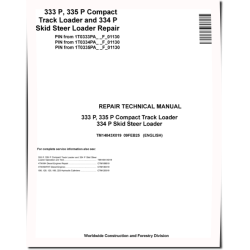 333P, 335P Compact Track Loaders and 334P Skid Steer Loaders Repair Manual (TM14843X019)