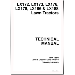 LX172, LX173, LX176, LX178, LX186 and LX188 Lawn Tractors Technical Manual (TM1492)