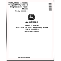 3025E, 3032E and 3038E Compact Utility Tractors (SN: HJ100000-KL100000) Diagnostic and Repair Manual (TM151719)