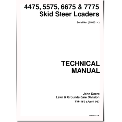 4475, 5575, 6675 and 7775 Skid Steer Loaders Technical Manual (TM1553)