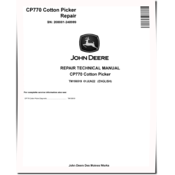 CP770 (SN: 200001-248999) Cotton Pickers Repair Manual (TM156519)