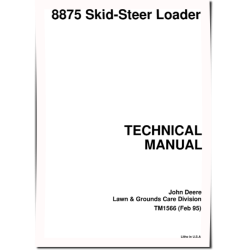 8875 Skid Steer Loaders Technical Manual (TM1566)