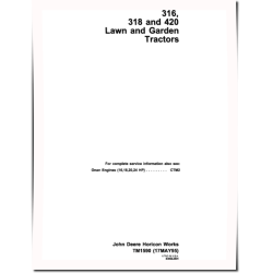 316, 318 and 420 Lawn and Garden Tractors Technical Manual (TM1590)