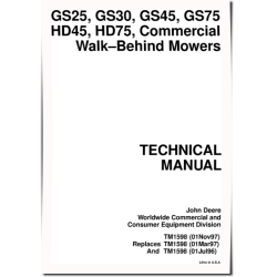 GS25, GS30, GS45, GS75, HD45 and HD75 Commercial Walk-Behind Mowers Technical Manual (TM1598)