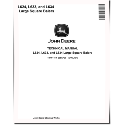 L624, L633 and L634 Large Square Balers Technical Manual (TM161419)