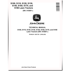 S100, S110, S120, S130, S140, S160, S170 and S180 Lawn Tractors Technical Manual (TM166219)