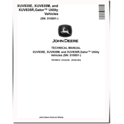 XUV835E, XUV835M and XUV835R Gator Utility Vehicles (SN: 010001-040000) Technical Manual (TM168619)