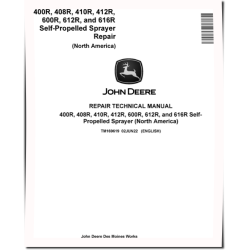 400R, 408R, 410R, 412R, 600R, 612R and 616R Self-Propelled Sprayers (North America) Repair Manual (TM169619)