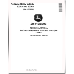 2020A and 2030A (SN: 130001-) ProGator Utility Vehicles Technical Manual (TM170319)