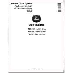 Rubber Track System for for S, W, T Series Combines Technical Manual (TM1705)