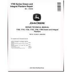1700, 1710, 1720, 1730, 1750 and 1780 Drawn and Integral Planters Repair Manual (TM1721)