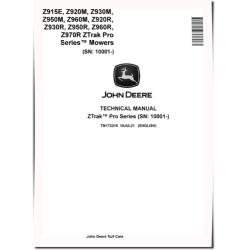 Z915E, Z920M, Z920R, Z930M, Z930R, Z950M, Z950R, Z960M, Z960R and Z970R ZTrak Pro Zero-Turn Mowers Technical Manual (TM172219)