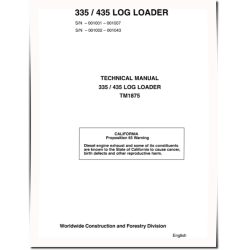 335 (SN: 001001-001007) and 435 (SN: 001002-001043) Log Loaders Technical Manual (TM1875)