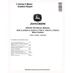 670C, 670CH, 672CH, 770C, 770CH and 772CH Series II Motor Graders Repair Manual (TM1915)