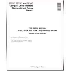3025E, 3032E and 3038E Compact Utility Tractors Technical Manual (TM192919)