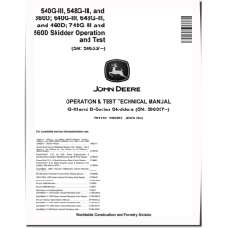 540G-III, 640G-III Skidders, 548G-III, 648G-III, 748G-III, TimberJack 360D, 460D and 560D Grapple Skidders Operation and Test Manual (TM2110)
